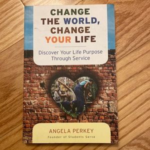 Change the World, Change Your Life book, by Angela Perkey